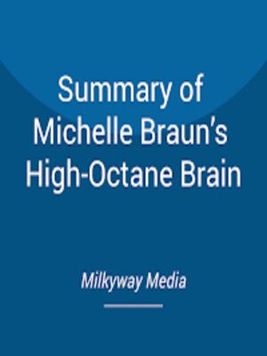 cover image of Summary of Michelle Braun's High-Octane Brain